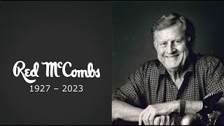 Celebrity Business icon Red McCombs passes away at 95 Wealth