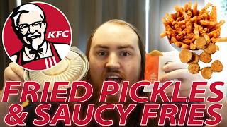 KFCS NEW FRIED PICKLES & NEW SAUCY FRIES
