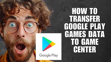 How To Transfer Google Play Games Data To Game Center (Data Migration Guide)