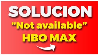 ? SOLUCIONAR ERROR Not Available In Your Region Yet en HBO MAX o MAX ?? 2023