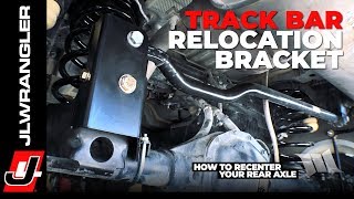 Jeep JL Wrangler Track Bar Relocation Bracket : HOW TO Recenter Your Rear Axle