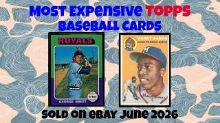 Topps Most Expensive eBay Sales Baseball Cards (June 2026)