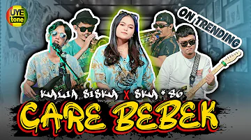 CARE BEBEK - KALIA SISKA ft SKA 86 | Thailand Style (UYE tone Official Music Video)