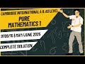 9709/15 May June 2025 | Complete Paper Solution | A &amp; AS Level Maths
