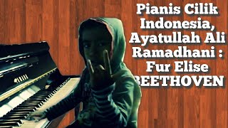 Pianis Cilik Indonesia, Ayatullah Ali Ramadhani : Fur Elise BEETHOVEN