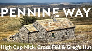 Pennine Way  High Cup Nick, Cross Fell & Greg's Hut