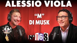 Ep. 168 - "M" di Musk con Alessio Viola