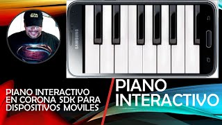 PIANO INTERACTIVO EN CORONA SDK PARA DISPOSITIVOS MOVILES screenshot 4