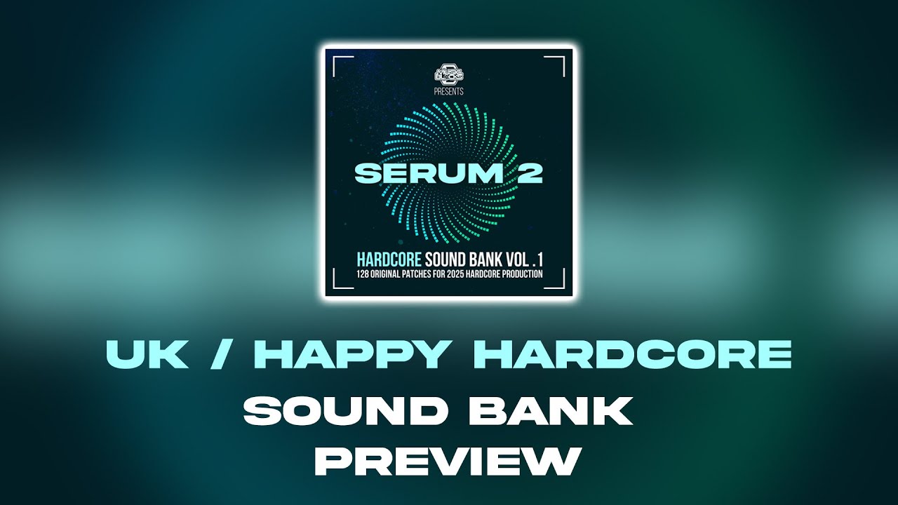 Music Blocks Presents - Serum 2 - Hardcore Sound Bank - *Preview*