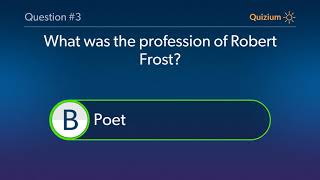 Robert Frost Quiz What Was The Most Notable Work Of Robert Frost? And More Questions
