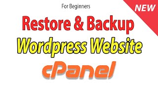 Learn How to Backup and Restore WordPress Website from Cpanel