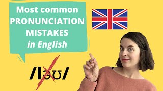 Most common English pronunciation mistakes (British English)