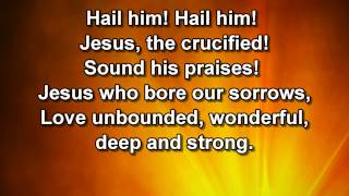 Praise Him! Praise Him! Jesus, our blessed redeemer! chords