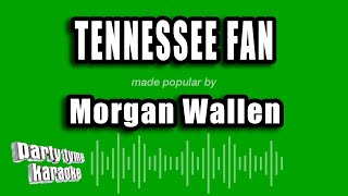 Morgan Wallen - Tennessee Fan (Karaoke Version)