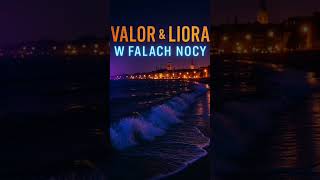 Valor U0026 Liora  W Falach Nocy