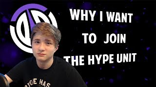 Why I Want To Join The Hype Unit