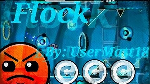 Geometry Dash [2.0](harder)- Flock By: UserMatt18 - ZerioCraft G.D.