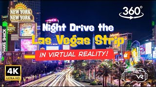 360° VR Drive on the Las Vegas Strip at Night — The Ultimate Immersive Tour!