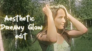 Aesthetic Dreamy Glow edit tutorial in Capcut 