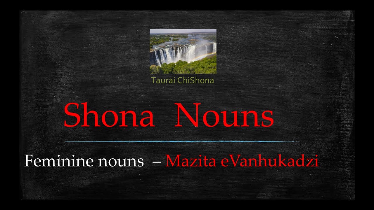 Shona Nouns For The Female Gender Youtube