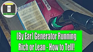 By Ear How To Tell If Your Generator Or Small Engine Is Running Rich Or Lean