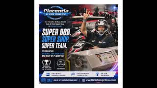 Placentia Super Service - Orange County Auto Repair Shop