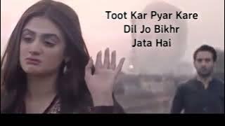 TOOT KAR PYAAR KARE DIL JO BIKHAR JATA V HAI//💞 ISHQ TO SAMNE ANKHON KE MUQAR J