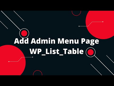 Create Table with WP_List_Table in WordPress #2 Add Admin Menu Page WP_List_Table