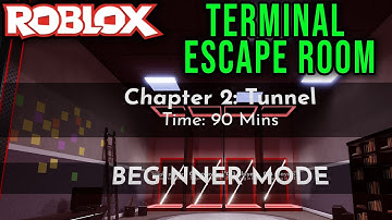 TERMINAL ESCAPE ROOM - CHAPTER 2 TUNNEL [BEGGINER MODE] WALKTHROUGH - Roblox