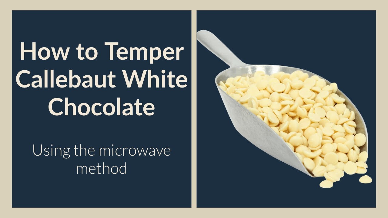 How to Temper Callebaut White Chocolate using the microwave