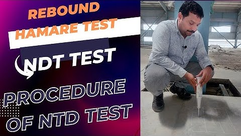 Rebound Hammer test.