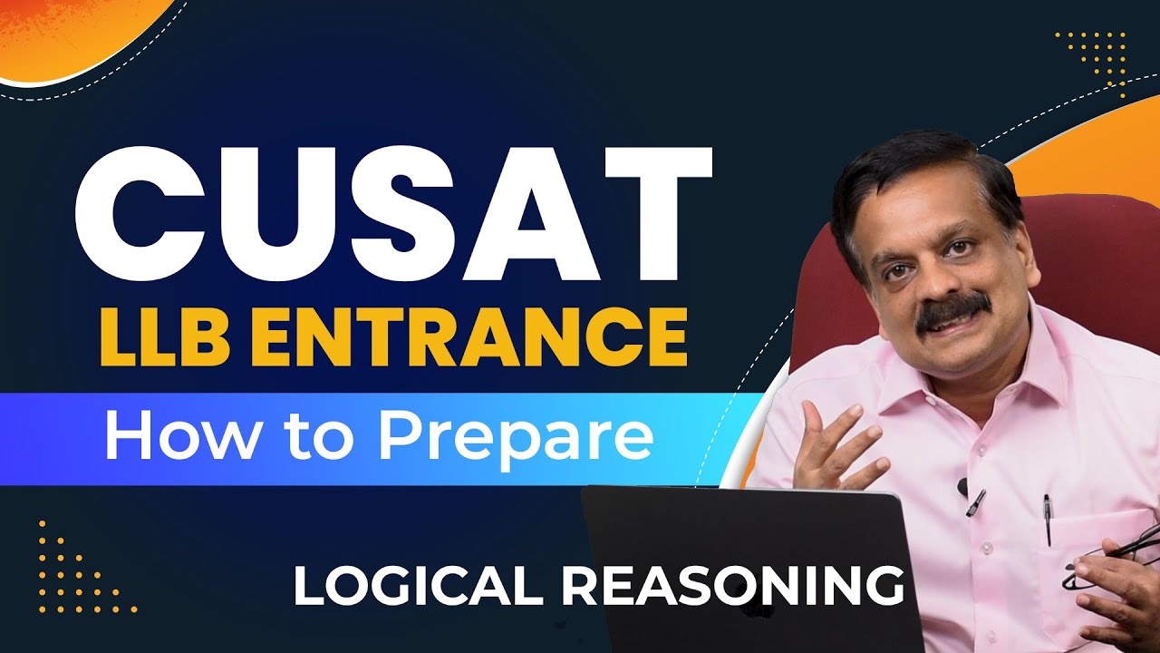 How to Prepare for CUSAT LLB Entrance Exam 2024 | Exam Syllabus | Logical Reasoning | KLEE 2024