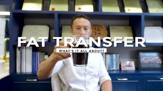What is Fat Transfer?