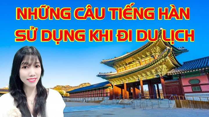 Từ vựng tiếng hàn cho hướng dẫn viên du lịch