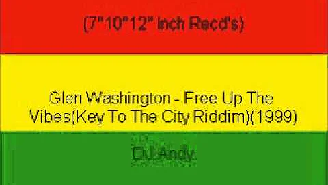 Glen Washington - Free Up The Vibes(Key To The Cit...