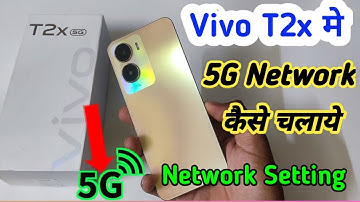 vivo t2x 5g network setting, vivo t2x me 5g network kaise  laye, vivo t2x 5g setting kaise kare