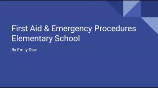 First Aid & Emergency Procedures - Elementary School Presentation