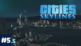 Cities: Skylines | Livestream #5.5