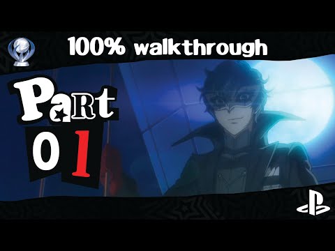 Persona 5 Royal 100% Walkthrough Part 01 - The Beginning - No Commentary  (PC) 