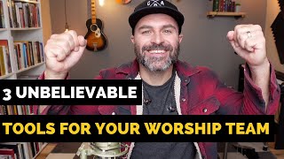 An Inside Look at 3 Online Tools to Equip Your Worship Team