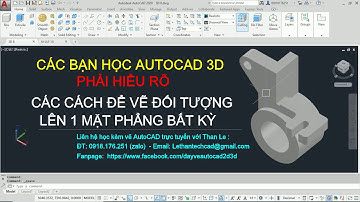 Học AutoCAD 3D - Cách vẽ đối tượng lên bề mặt trong không gian - trục tọa độ UCS trong CAD 3D
