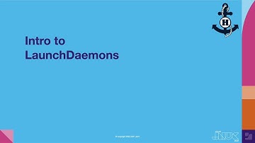 Intro to LaunchDaemons | JNUC 2021