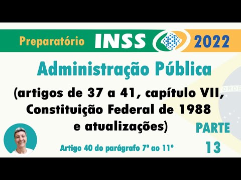 Administração Pública (artigos de 37 a 41 Constituição Federal de 1988) Parte 13