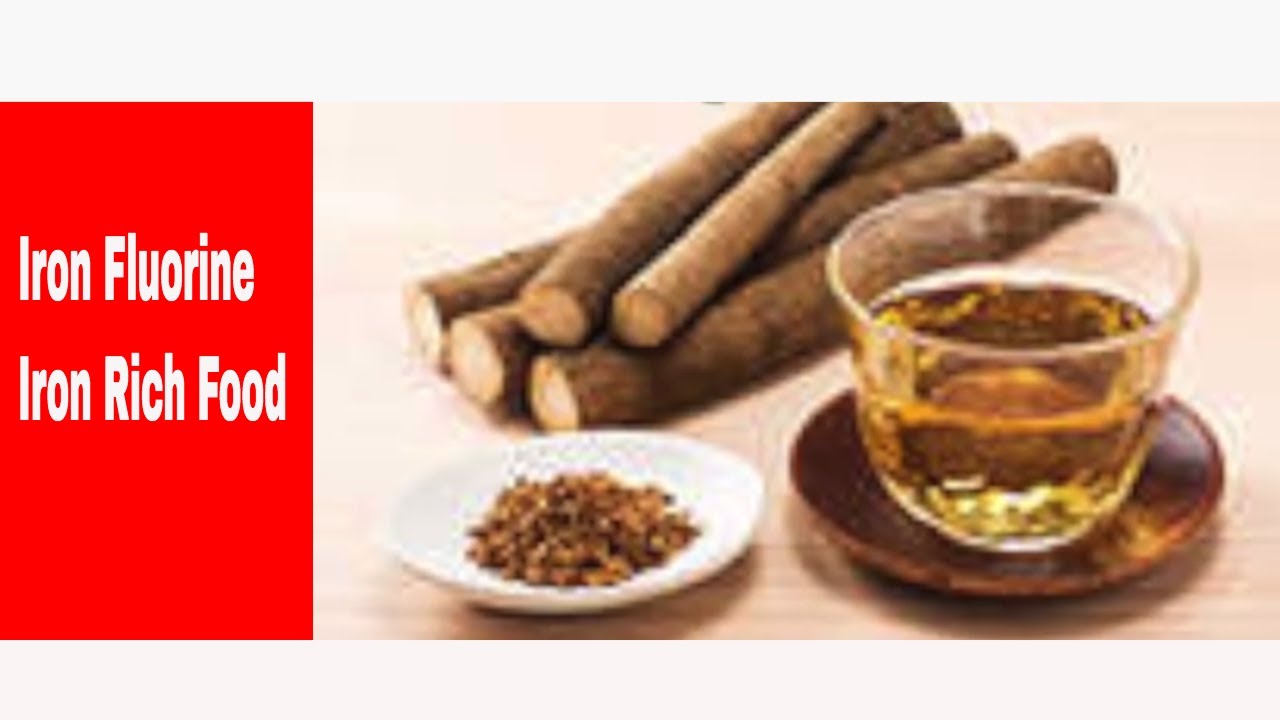 Burdock root iron fluorine