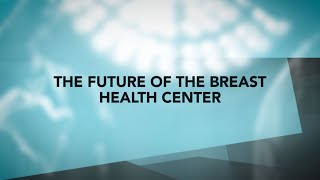The Future of the Breast Health Center | Lincoln Surgical Associates, Shiloh, IL