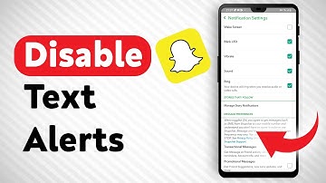 How To Disable Text Notifications From Snapchat - Full Guide