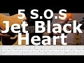 Jet Black Heart - 5 SOS Guitar Tutorial W TAB /Guitar Lesson / Guitar Cover on acoustic guitar