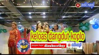 Download Lagu keloas dangdut koplo. mantul banget MP3 Download Lagu keloas dangdut koplo. mantul banget MP3