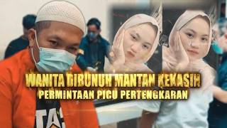 Download lagu Wanita Dibunuh Mantan Kekasih: Permintaan Picu Pertengkaran | Berita Utama Kriminal