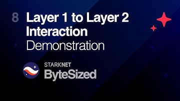 StarkNet ByteSized - Video 8 - Layer 1 to Layer 2 Interaction - Demo